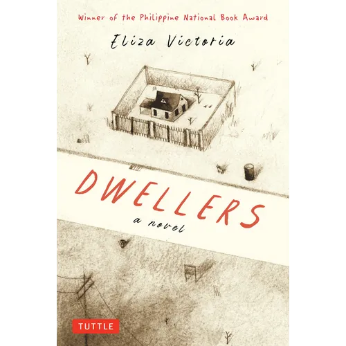 Dwellers: A Novel: Winner of the Philippine National Book Award