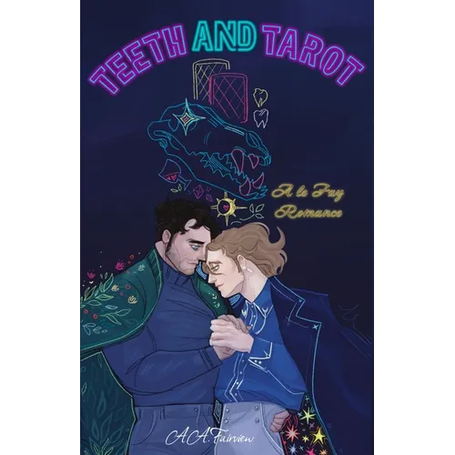 Teeth and Tarot
