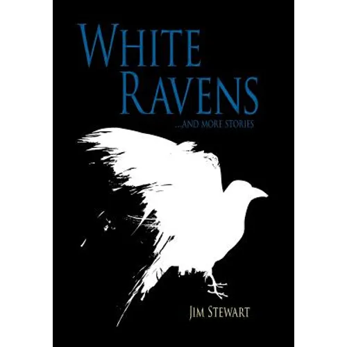 White Ravens: And More Stories