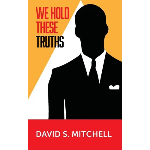 We Hold These Truths