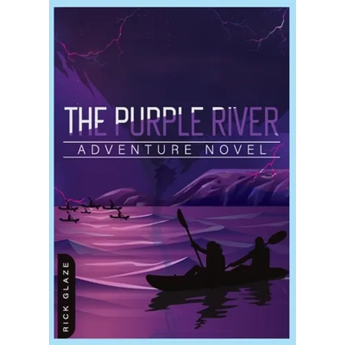 The Purple River: Adventure Novel