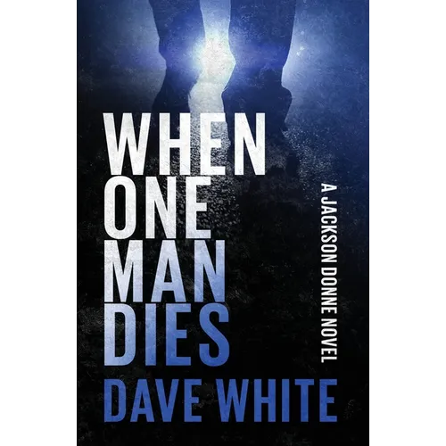 When One Man Dies