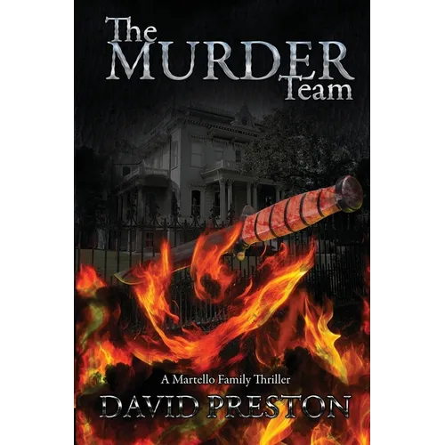 The Murder Team: A Martello Family Thriller