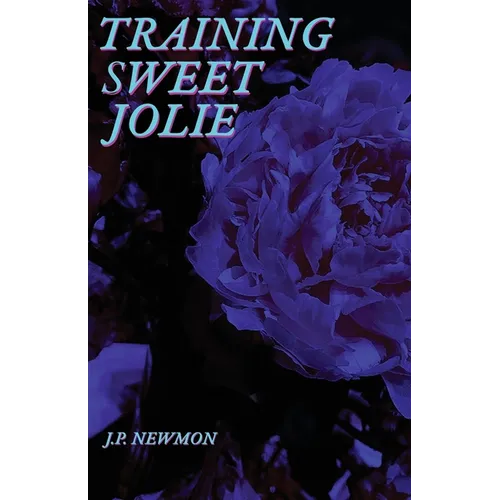 Training Sweet Jolie: Dirty Voyeurs Series Book1