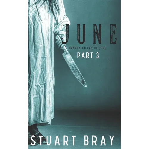 June: Broken pieces of June 3