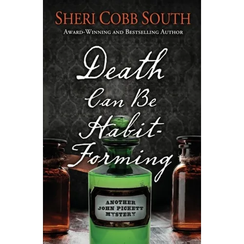 Death Can Be Habit-Forming: Another John Pickett Mystery