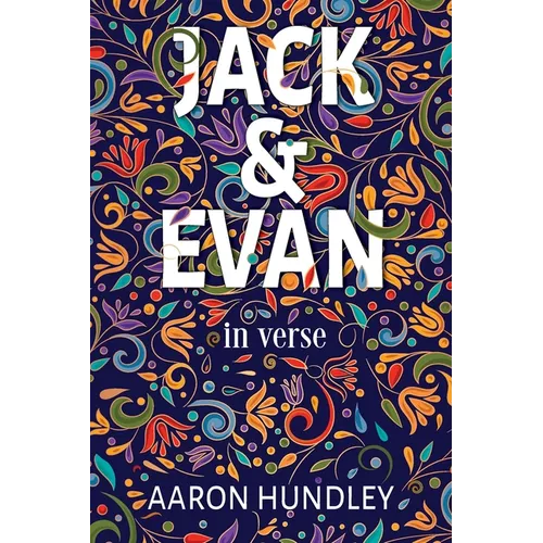Jack & Evan: in verse