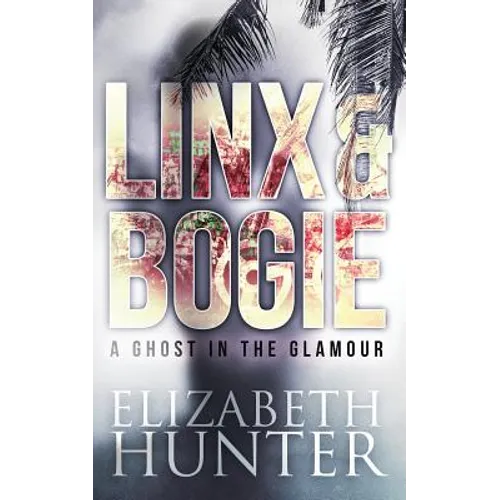 A Ghost in the Glamour: A Linx and Bogie Mystery