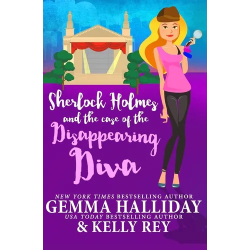 Sherlock Holmes and the Case of the Disappearing Diva