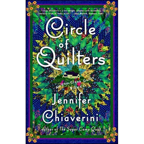 Circle of Quilters: An ELM Creek Quilts Novel