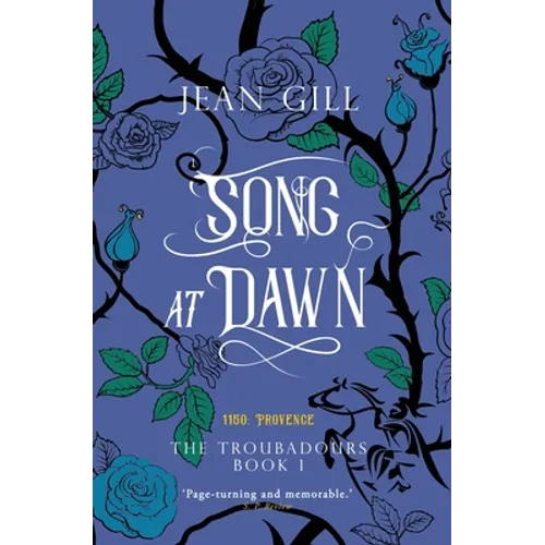 Song at Dawn: 1150 in Provence