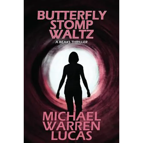 Butterfly Stomp Waltz: a Beaks thriller