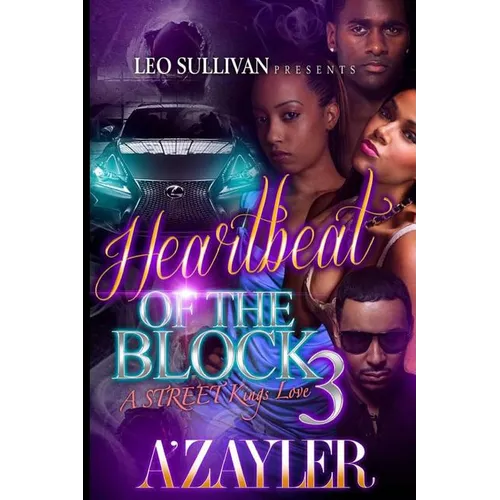 Heartbeat of the Block 3: A Street Kings Love