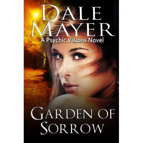 Garden of Sorrow: A Psychic Visions Novel