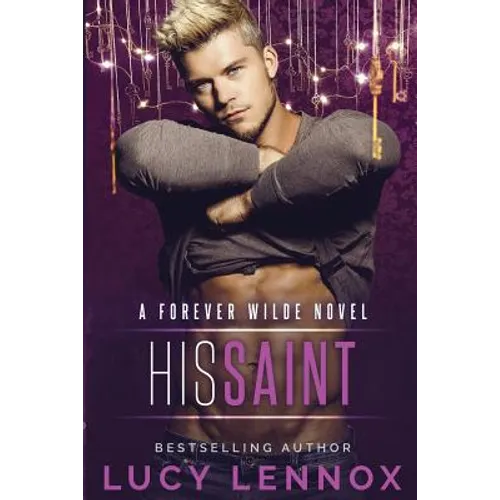 His Saint: A Forever Wilde Novel