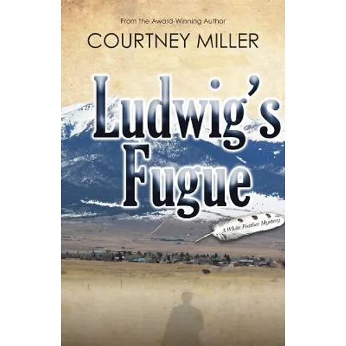 Ludwig's Fugue: A White Feather Mystery