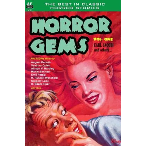 Horror Gems, Volume One, Carl Jacobi and Others