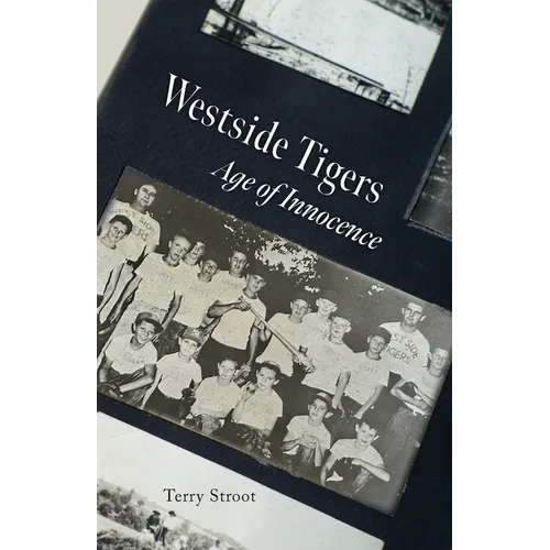 Westside Tigers: Age of Innocence