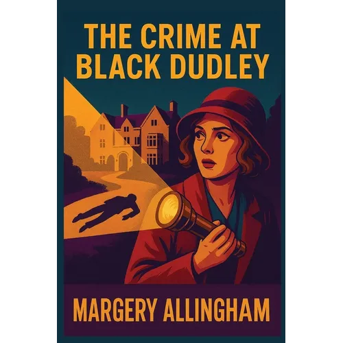The Crime at Black Dudley: A Positronic Book