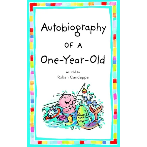 Autobiography of a One-Year-Old