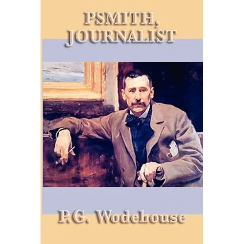Psmith, Journalist