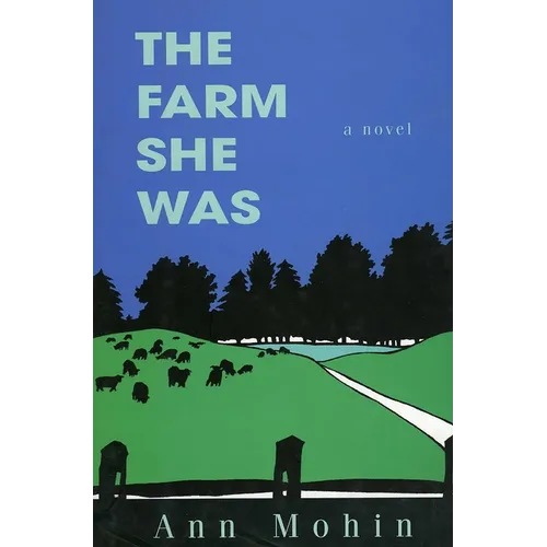 The Farm She Was
