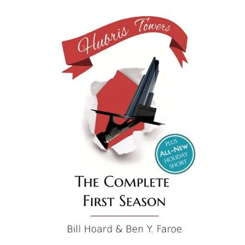 Hubris Towers: The Complete First Season