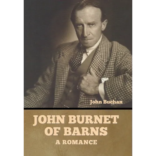 John Burnet of Barns: A Romance