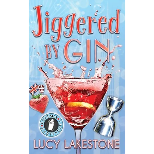 Jiggered by Gin
