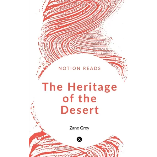 The Heritage of the Desert