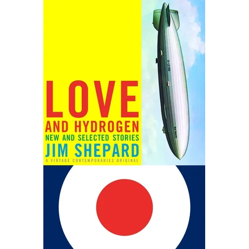 Love and Hydrogen: New and Selected Stories
