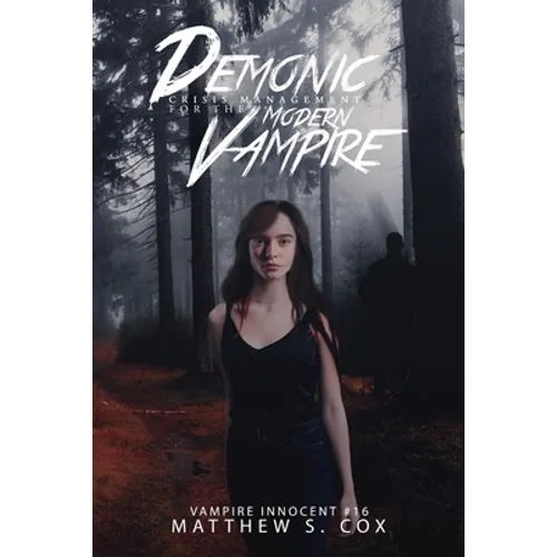 Demonic Crisis Management for the Modern Vampire