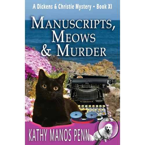 Manuscripts, Meows & Murder: A Cozy British Animal Mystery