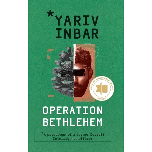 Operation Bethlehem: An archaeological espionage novel about terrorism and a personal quest with global consequences