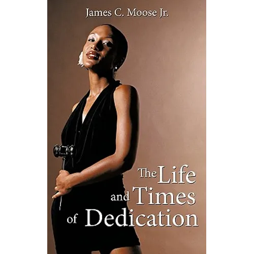 The Life and Times of Dedication