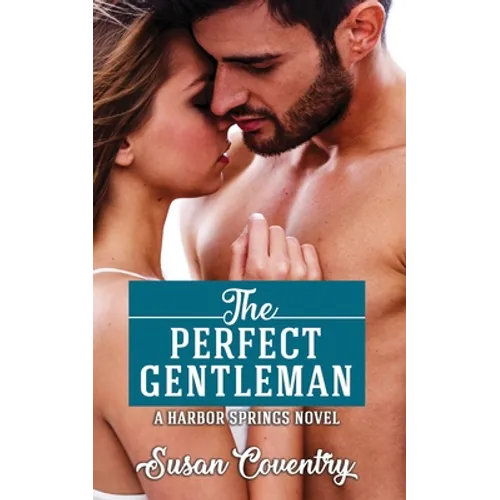 The Perfect Gentleman: A Harbor Springs Novel
