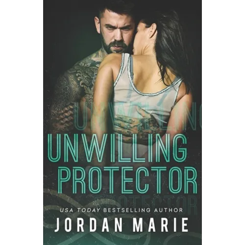 Unwilling Protector (Steel Vipers MC)