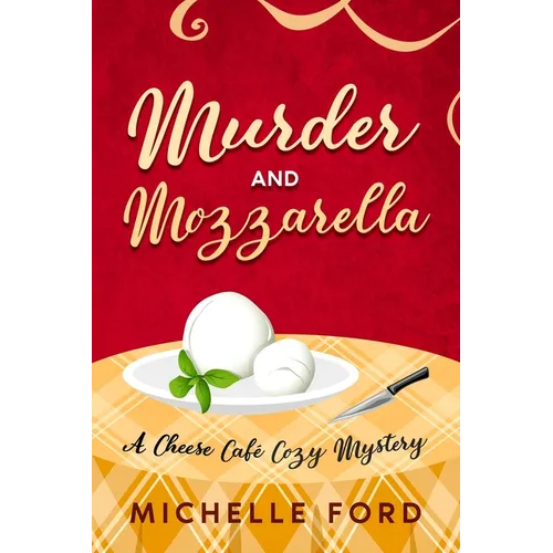 Murder and Mozzarella