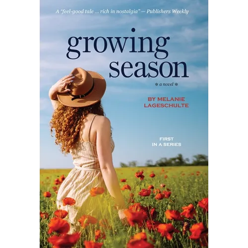 Growing Season: a novel (Book 1)