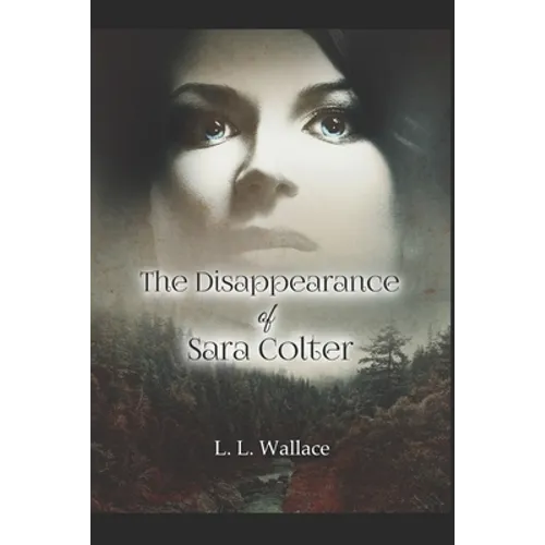 The Disappearance of Sara Colter