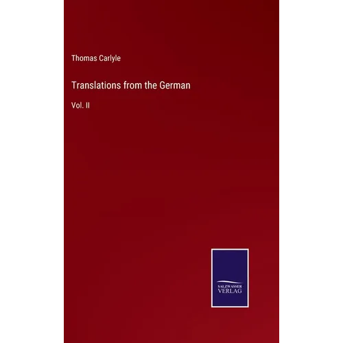 Translations from the German: Vol. II