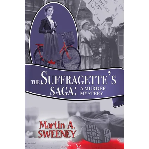 The Suffragette's Saga: A Murder Mystery