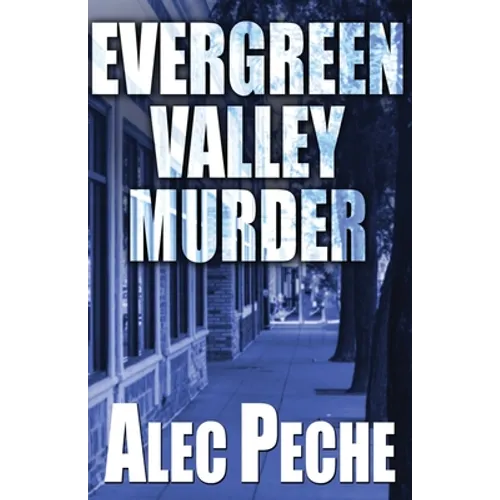 Evergreen Valley Murder
