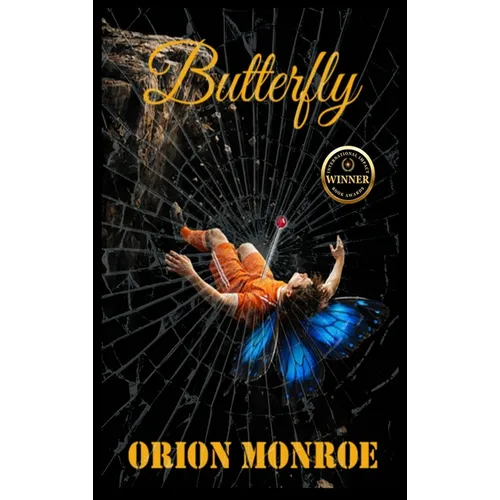 Butterfly: A Psychological Thriller of False Accusation, Revenge, and Moral Collapse