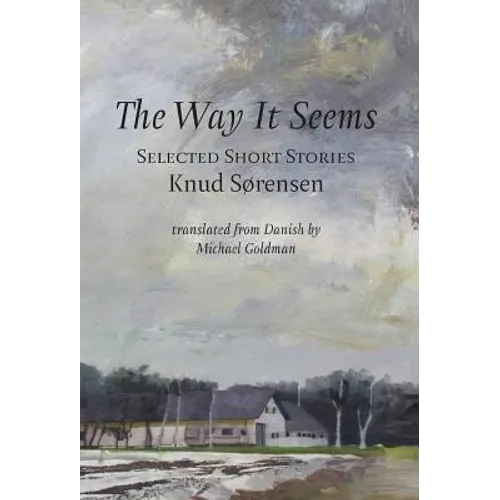 The Way It Seems: Selected Short Stories