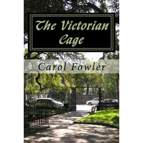 The Victorian Cage