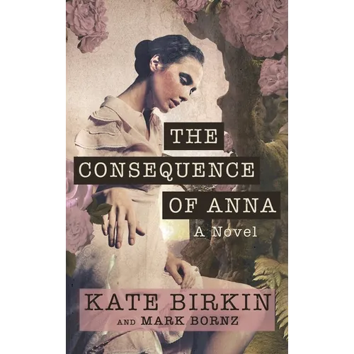 The Consequence of Anna