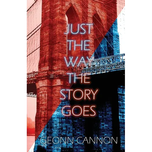 Just the Way the Story Goes