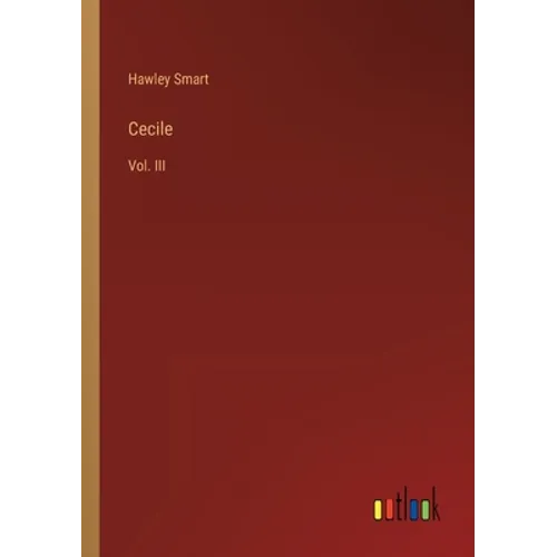 Cecile: Vol. III