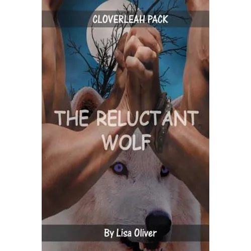 The Reluctant Wolf